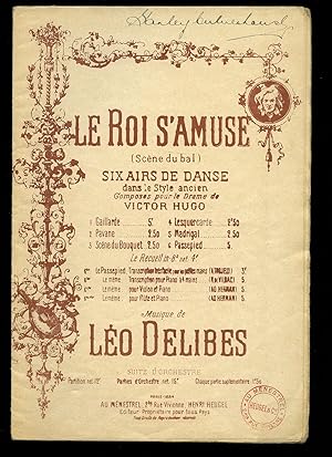 Immagine del venditore per Le Roi s'Amuse (Scne du bal) | Six airs de danse dans le Style ancien [for piano] | Composs pour le Drame de Victor Hugo. [Vintage Piano Solo Sheet Music] venduto da Little Stour Books PBFA Member