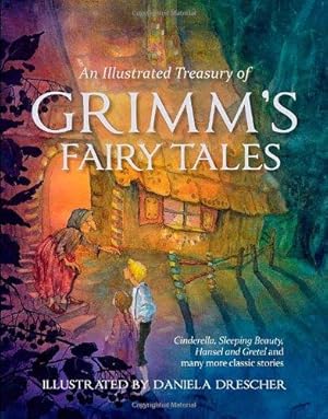 Seller image for An Illustrated Treasury of Grimm's Fairy Tales: Cinderella, Sleeping Beauty, Hansel and Gretel and many more classic stories for sale by WeBuyBooks