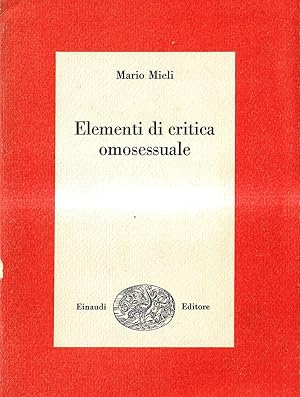 Imagen del vendedor de Elementi di critica omosessuale a la venta por Il Salvalibro s.n.c. di Moscati Giovanni