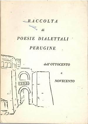 Raccolta Di Poesie Dialettali Perugine Dell'ottocento e Novecento