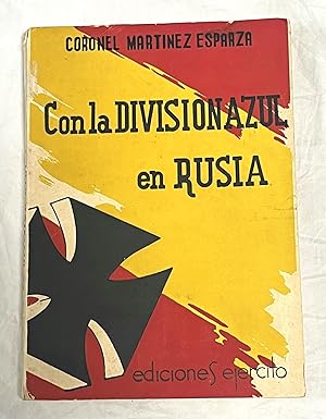 CON LA DIVISIÓN AZUL EN RUSIA