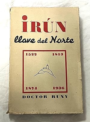 IRÚN, LLAVE DEL NORTE (Dedicado por el autor)