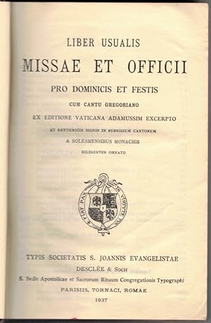 Seller image for Liber usualis missae et officii pro dominicus et festis cum cantu gregoriano ex editione vaticana adamussim excerpto et rhythmicis signis in subsidium cantorum a solesmensibus monachis. Diligenter ornato. for sale by Antiquariat Fluck