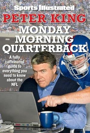 Imagen del vendedor de Sports Illustrated Monday Morning Quarterback: A Fully Caffeinated Guide to Everything You Need to Know About the NFL a la venta por WeBuyBooks