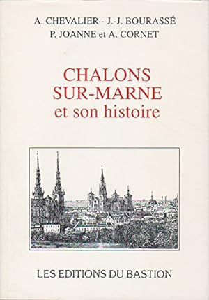 Imagen del vendedor de Chalons-sur-Marne et son histoire a la venta por Ammareal