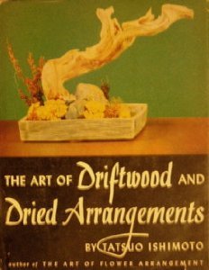 Bild des Verkufers fr the art of driftwood and Dried Arrangements zum Verkauf von Ammareal