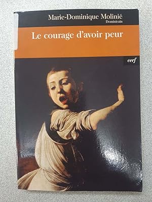 Immagine del venditore per Le Courage d'avoir peur venduto da Dmons et Merveilles
