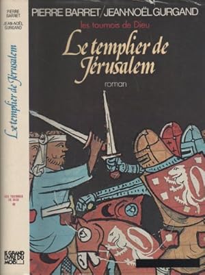 Imagen del vendedor de Les tournois de Dieu - Tome 1 - Le templier de Jrusalem a la venta por Ammareal