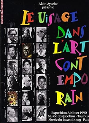 Seller image for Le Visage dans l'art contemporain. Exposition Air Inter 1990. Muse des Jacobins  Toulouse et Muse du Luxembourg  Paris. for sale by Ammareal