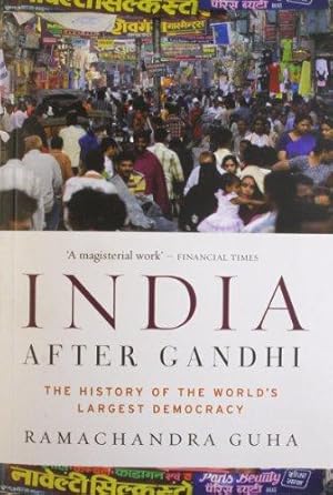 Bild des Verkufers fr India After Gandhi: The History of the World's Largest Democracy zum Verkauf von WeBuyBooks