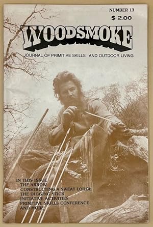 Seller image for Woodsmoke: Journal of Primitive Skills and Outdoor Living (Number 13) for sale by Ken Sanders Rare Books, ABAA