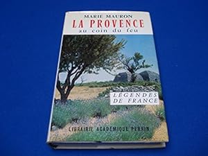 Seller image for La provence au coin du feu for sale by Ammareal