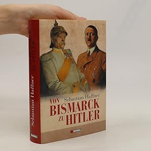 Bild des Verkufers fr Von Bismarck zu Hitler zum Verkauf von Bookbot
