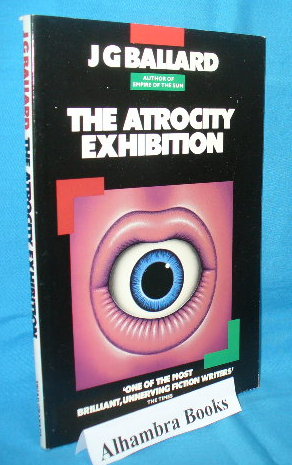 Seller image for The Atrocity Exhibition for sale by Alhambra Books