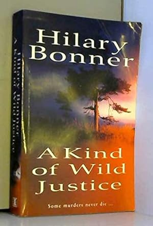 Seller image for A Kind of Wild Justice for sale by WeBuyBooks
