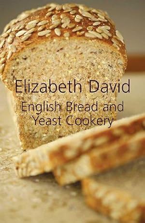 Seller image for English Bread and Yeast Cookery for sale by WeBuyBooks