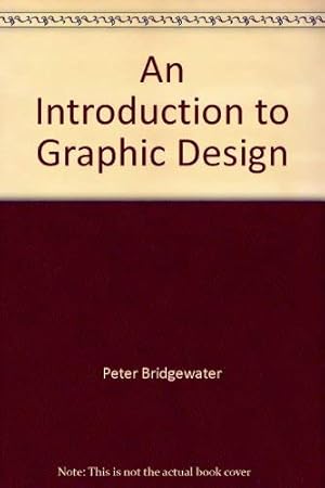 Bild des Verkufers fr An Introduction To Graphic Design. zum Verkauf von WeBuyBooks