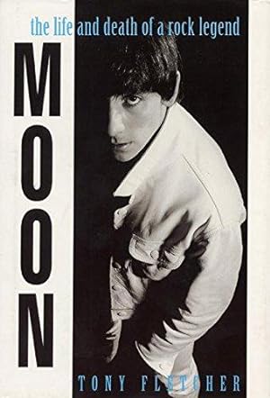 Image du vendeur pour Moon: The Life and Death of a Rock Legend mis en vente par WeBuyBooks