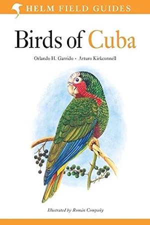 Image du vendeur pour Birds of Cuba (Helm Field Guides) mis en vente par WeBuyBooks