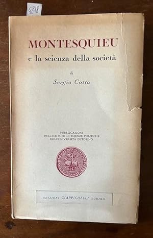 Immagine del venditore per Montesquieu e la scienza della societ. Pubblicazioni dell'Istituto di Scienze Politiche dell'Universit di Torino venduto da LIBRERIA XODO