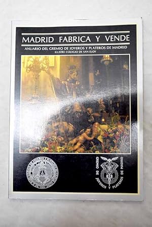 Imagen del vendedor de Madrid fabrica y vende a la venta por Alcan Libros