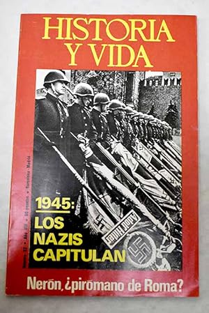 Seller image for Historia y Vida, n 92 NOVIEMBRE 1975:: 1945: Los nazis capitulan; Teilhard de Chardin: el hombre, el cientfico, el maestro; Nern, pirmano de Roma?; El telfono espaol cumple 100 aos; Espejo del Tiempo. Entrevista con Felipe II; Marlene Dietrich, el Angel Azul; Testimonios de la Guerra de Espaa. La Comisin de Lmites de Africa, primer Cuartel General del Movimiento; La madre del ferroviario fusilado; Nansen y la odisea del Fram; La guerra contra Napolen, Valdepeas, 1808 for sale by Alcan Libros