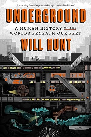 Bild des Verk�ufers f�r Underground: A Human History of the Worlds Beneath Our Feet zum Verkauf von Dream Books Co.