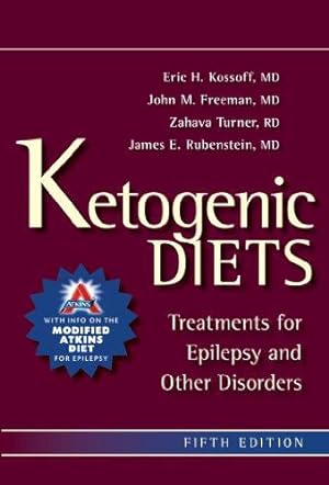 Seller image for Ketogenic Diets: Treatments for Epilepsy and Other Disorders: A Treatment for Children and Others with Epilepsy for sale by WeBuyBooks