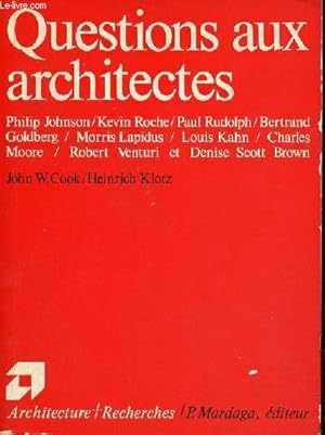 Bild des Verkufers fr Questions aux architectes - Collection " Architecture + Recherches n2 ". zum Verkauf von Le-Livre