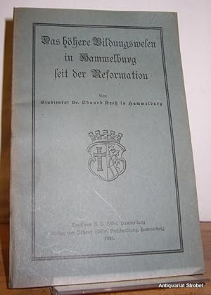Das höhere Bildungswesen in Hammelburg seit der Reformation.