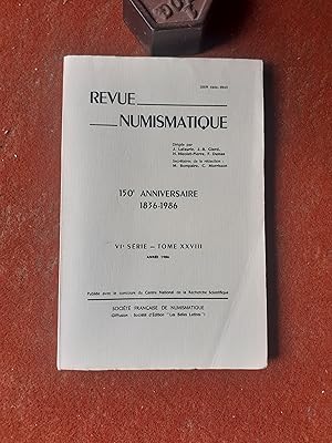 Revue Numismatique 1986. 150e Anniversaire 1836-1986 - VIe Série - Tome XXVIII