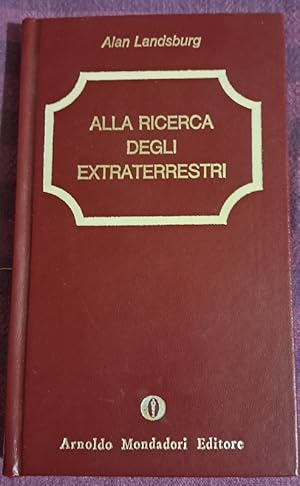 ALLA RICERCA DEGLI EXTRATERRESTRI,