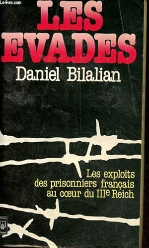 Imagen del vendedor de Les �vad�s - Les exploits des prisonniers fran�ais au coeur du IIIe Reich - Collection presses pocket n�2017. a la venta por Le-Livre