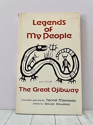Seller image for Legends of my people, the great Ojibway for sale by PorterMonkey Books