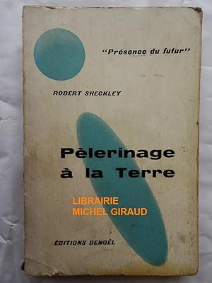 Pèlerinage à la Terre