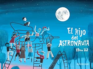 Bild des Verk�ufers f�r El hijo del astronauta zum Verkauf von Imosver