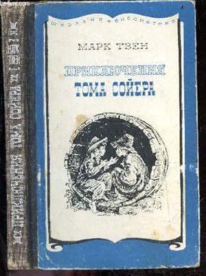 Image du vendeur pour Priklyucheniya Tom Soyyera, Shkolnaya biblioteka - The adventures of Tom Sawyer, School library - les aventures de tom sawyer, bibliotheque scolaire mis en vente par Le-Livre