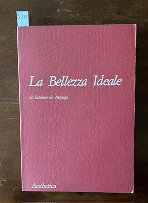 Imagen del vendedor de La Bellezza ideale. Presentazione di Paolo D'Angelo a la venta por LIBRERIA XODO