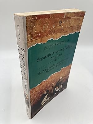 Imagen del vendedor de Separatism among Indian Muslims: The Politics of the United Provinces Muslims 1860-1923 (Kulturforskning, 1992: Serie B) a la venta por thebookforest.com