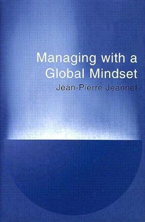 Seller image for Managing with a Global Mindset (Financial Times Series) for sale by WeBuyBooks