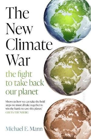 Bild des Verkufers fr The New Climate War: the fight to take back our planet zum Verkauf von WeBuyBooks