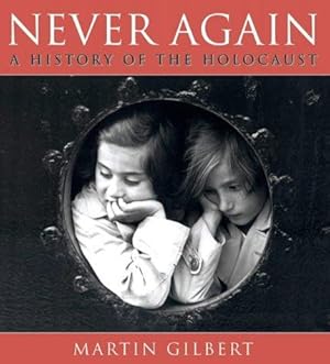 Seller image for Never Again: A History of the Holocaust for sale by WeBuyBooks 2