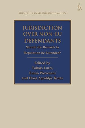 Bild des Verk�ufers f�r Jurisdiction Over Non-Eu Defendants: Should the Brussels Ia Regulation Be Extended? zum Verkauf von moluna