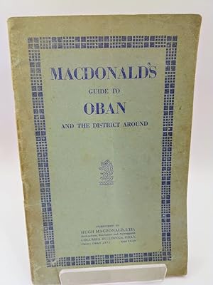 MacDonald's Guide to Oban and the District Around