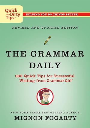 Bild des Verk�ufers f�r The Grammar Daily: 365 Quick Tips for Successful Writing from Grammar Girl zum Verkauf von moluna