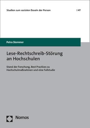 Immagine del venditore per Lese-Rechtschreib-Strung an Hochschulen: Stand der Forschung, Best Practices zu Hochschulmanahmen und eine Fallstudie (Studien zum sozialen Dasein der Person) venduto da Rheinberg-Buch Andreas Meier eK