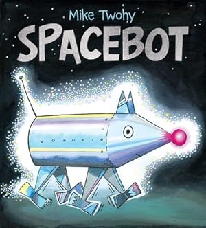 Seller image for Spacebot (Hardback or Cased Book) for sale by BargainBookStores
