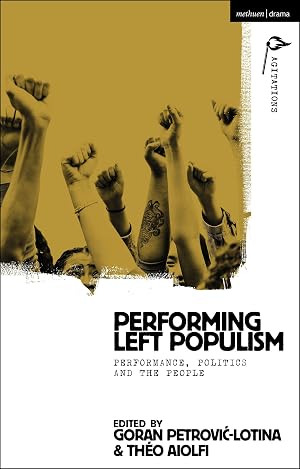 Bild des Verk�ufers f�r Performing Left Populism: Performance, Politics and the People zum Verkauf von moluna