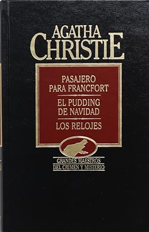 Imagen del vendedor de PASAJERO PARA FRANCFORT / EL PUDDING DE NAVIDAD / LOS RELOJES a la venta por ALZOFORA LIBROS