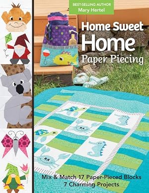 Bild des Verk�ufers f�r Home Sweet Home Paper Piecing: Mix & Match 17 Paper-Pieced Blocks 7 Charming Projects zum Verkauf von moluna